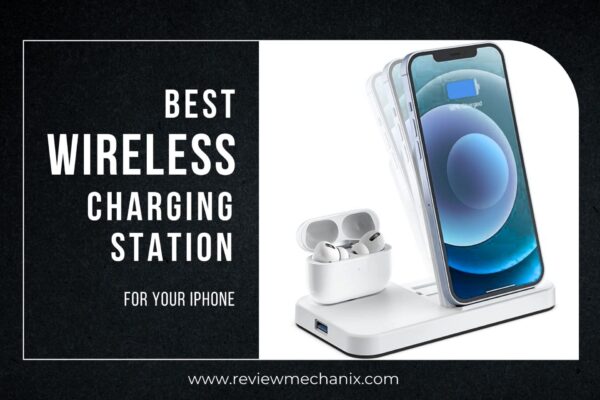 Best Wireless Charging Station for iPhone in 2023