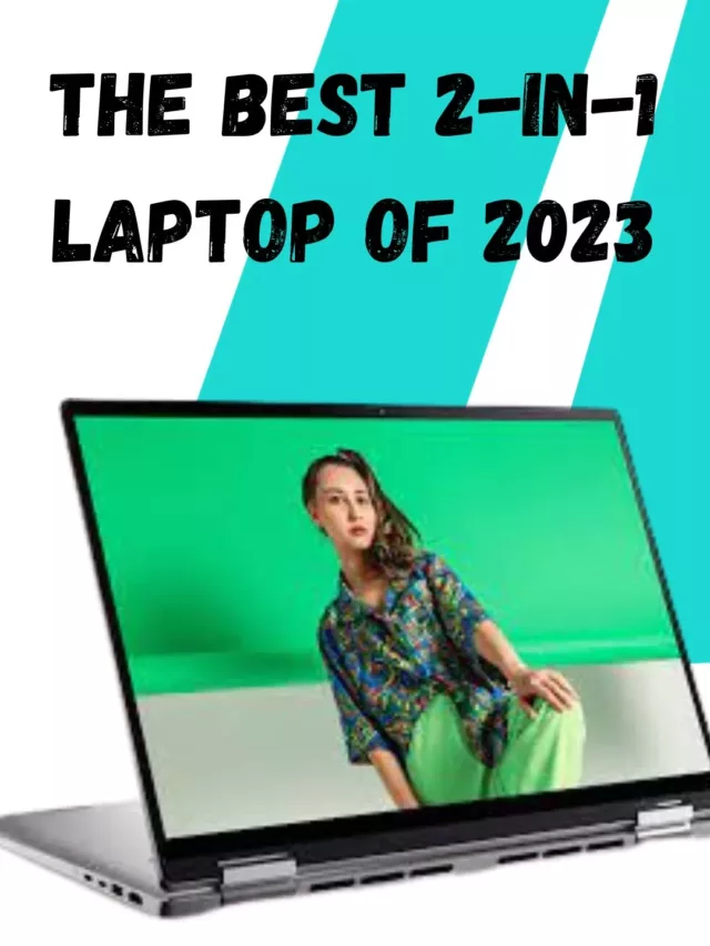 Best 2-in-1 Laptop of 2024
